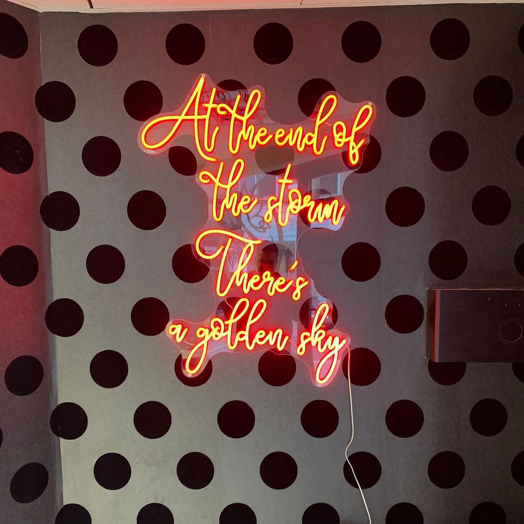 At The End Of The Storm There's a Golden Sky Neon Sign