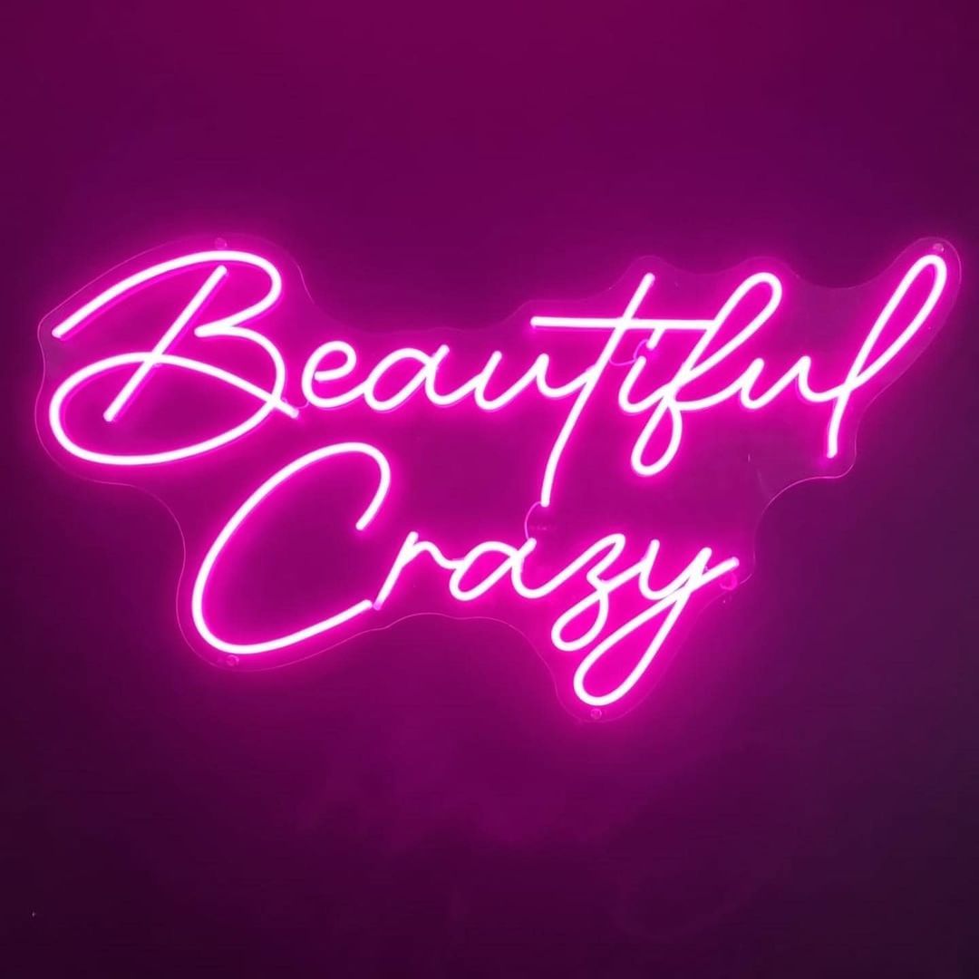 Beautiful Crazy Neon Sign