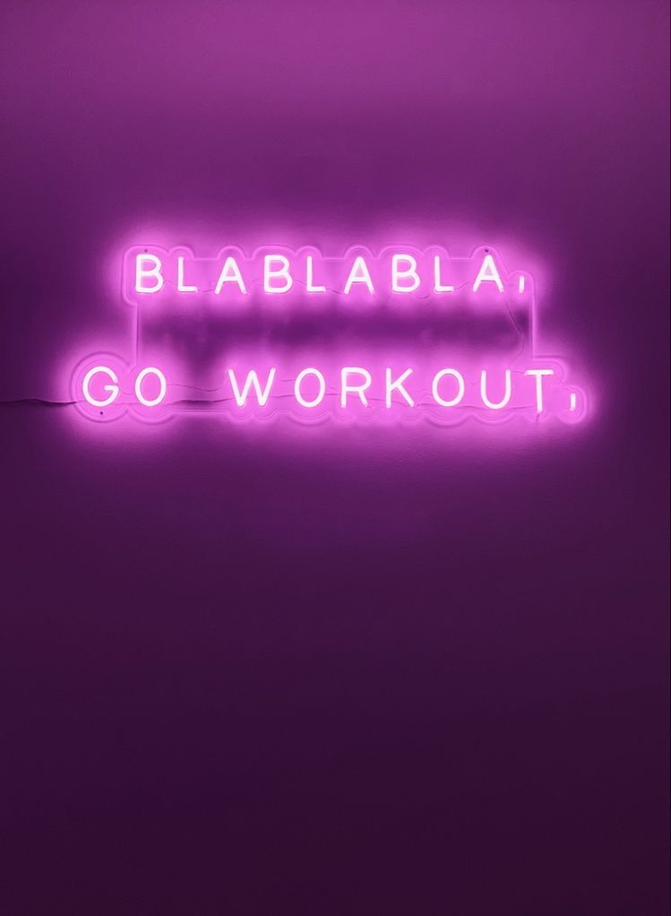 Bla bla bla Go Workout Neon Sign