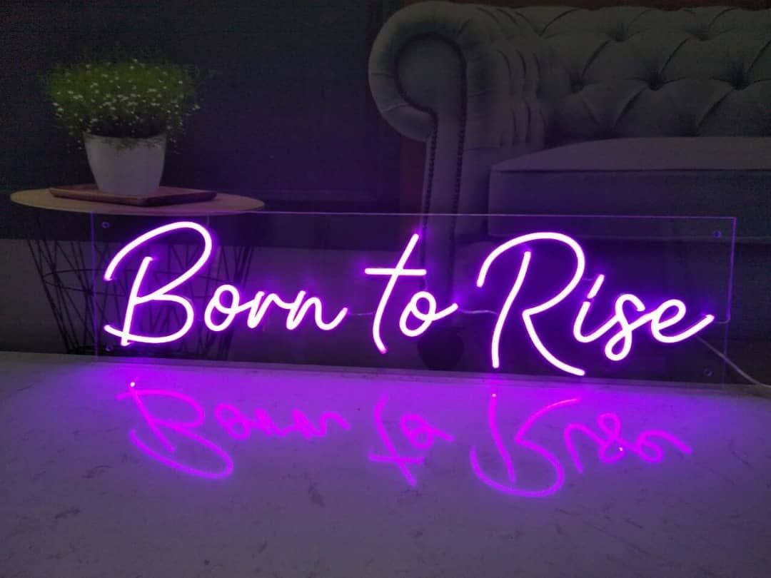 Born to Rise Neon Sign