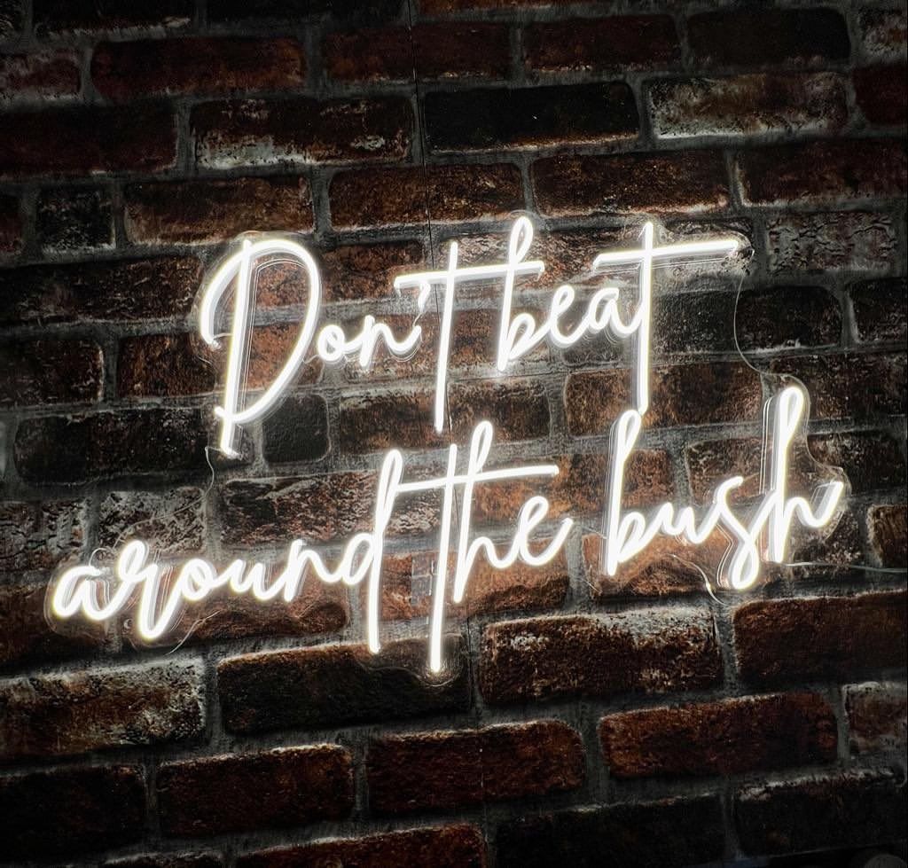 Don't Beat Around The Bush Neon Signs, Neon Lights, LED Neon Signs for Room, Bars Light Up Signs, Cool Neon Light Signs, Neon Wall Lights