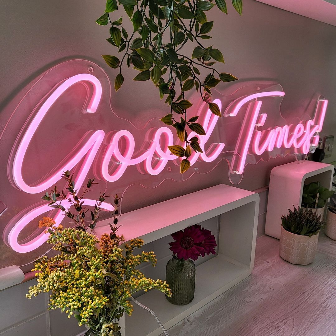 Good Times Neon Sign