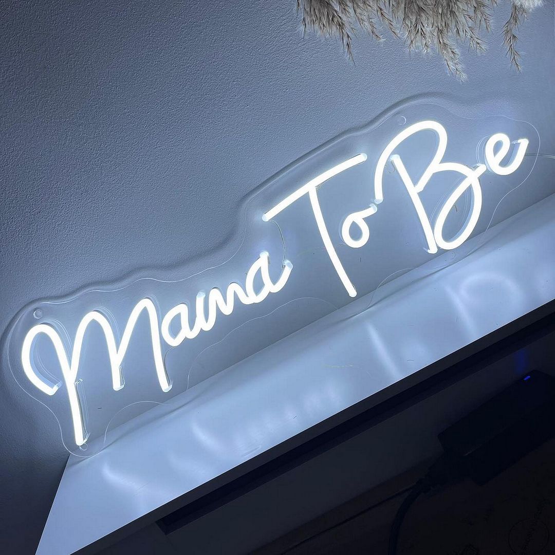Mama to Be Neon Sign