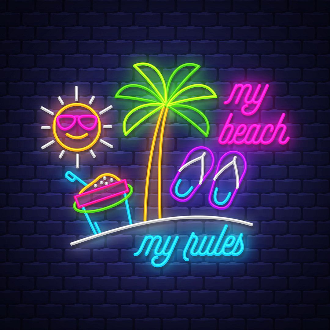 My Beach My Rules Neon Sign
