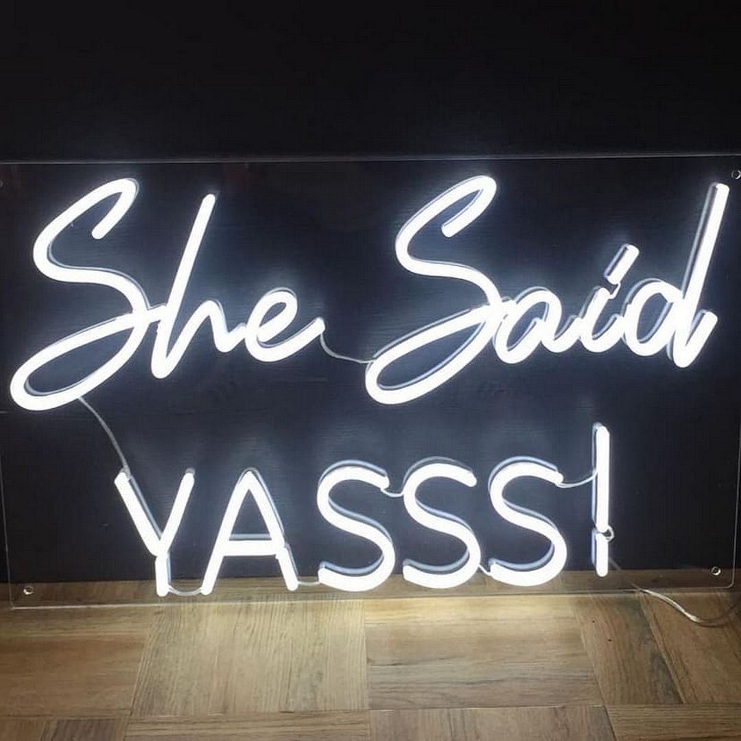 She Said Yasss Neon Sign