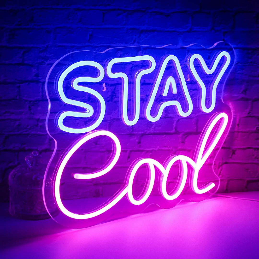Stay Cool Neon Sign Neon Sign
