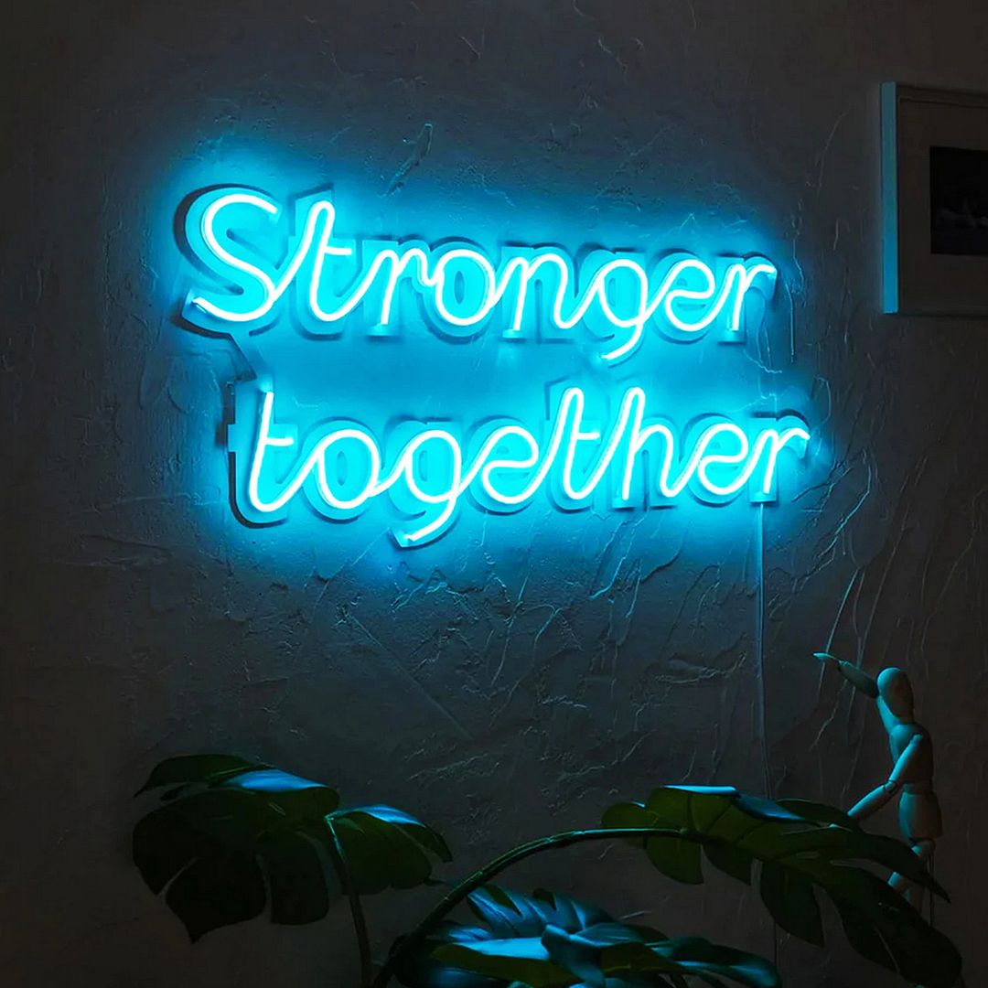 Stronger Together Neon