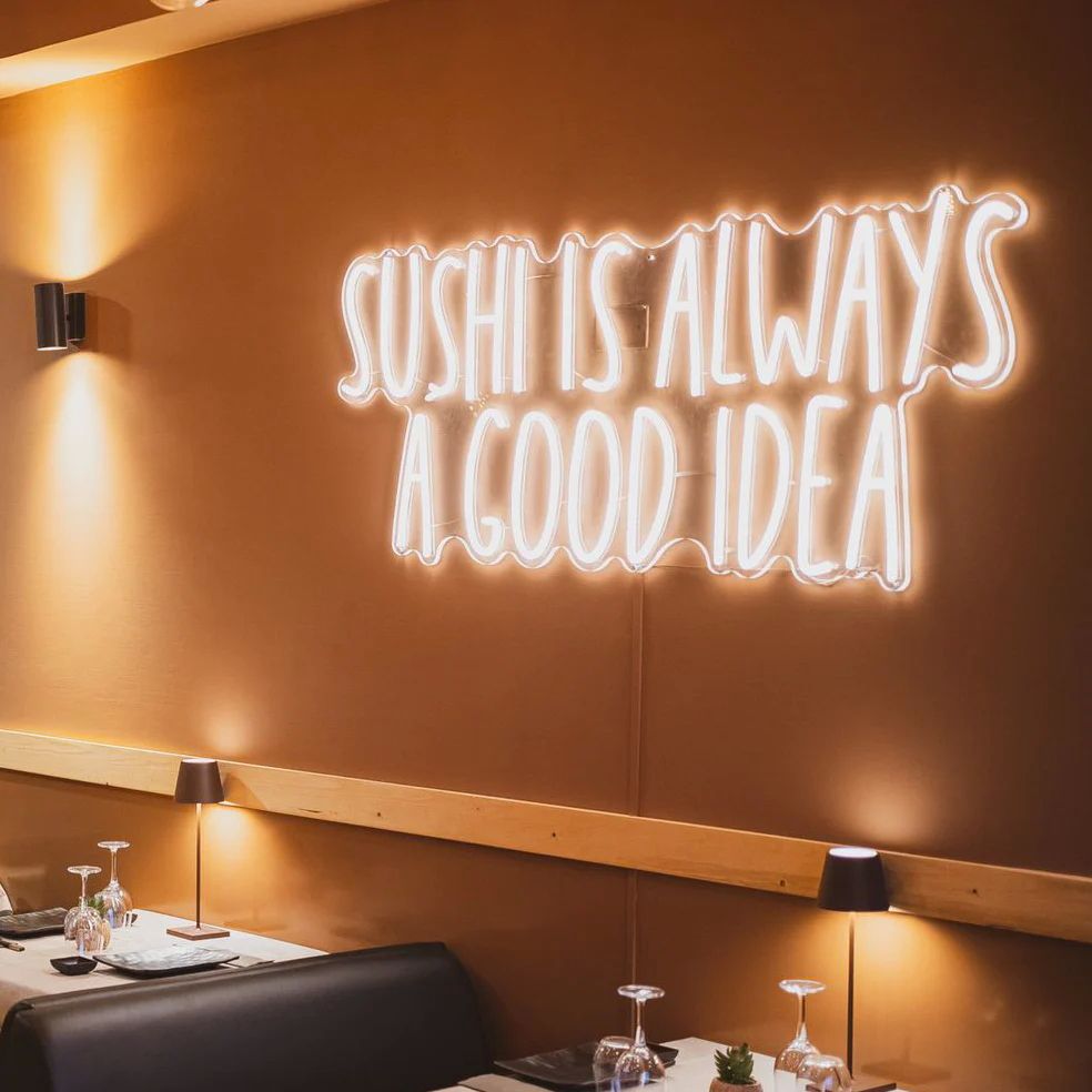 Sushi is Always a Cool Idea Neon Sign