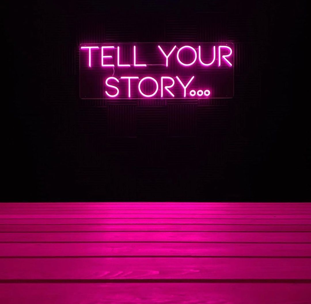 Tell Your Story Neon Sign