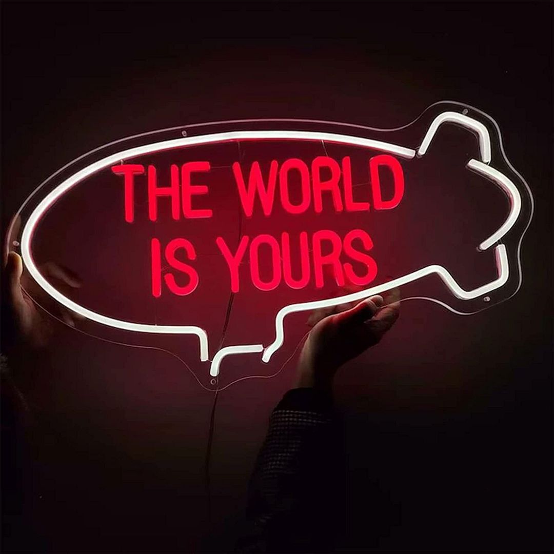 The World is Yours Neon Sign