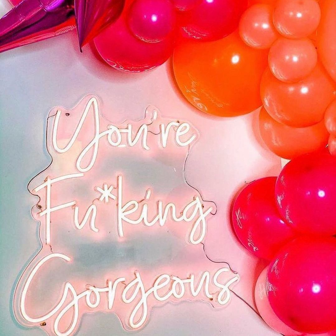 You're Fcking Gorgeous Neon Sign