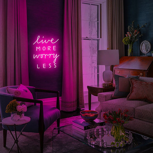 Live More Worry Less LED Neon Sign light up sign