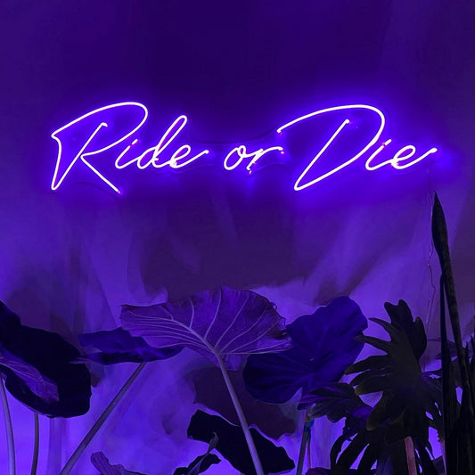 Ride Or Die LED Neon Sign light up sign