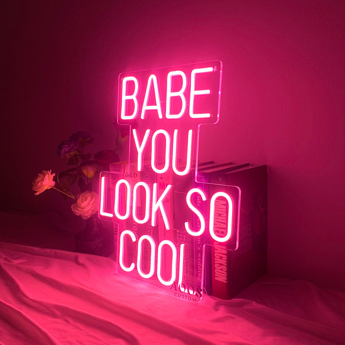 Custom Made Neon Signs, Babe You Look So Cool Neon Sign, LED Business ...