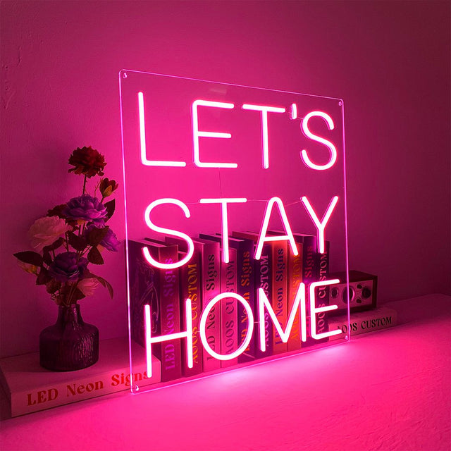 Let's Stay Home LED Neon Sign light up sign