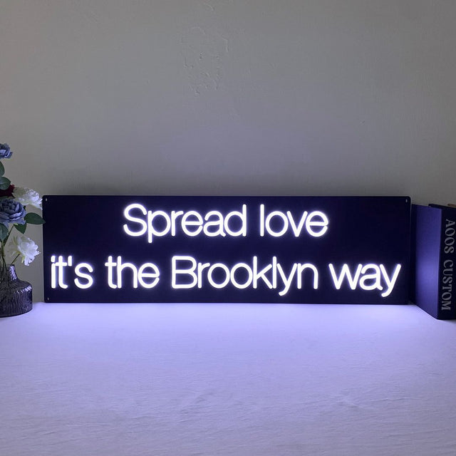 Spread Love It's The Brooklyn Way LED Neon Sign for Wedding light up sign