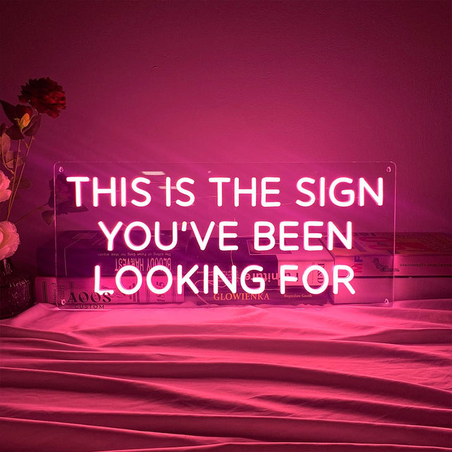 This is The Sign You've Been Looking For LED Neon Sign light up sign
