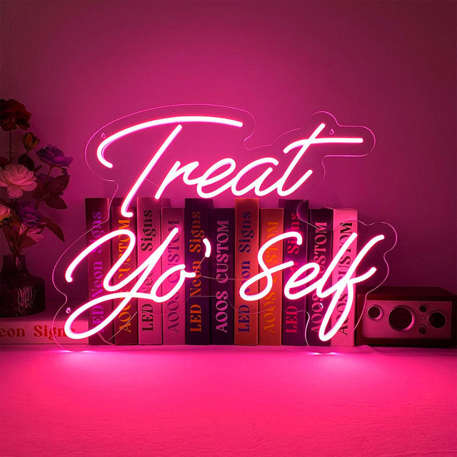 Treat Yo Self LED Neon Sign light up sign