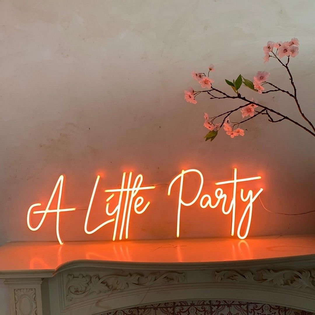 A Little Party Neon Sign