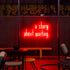 A Story About Waiting Neon Sign