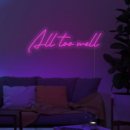 All Too Well Neon Sign