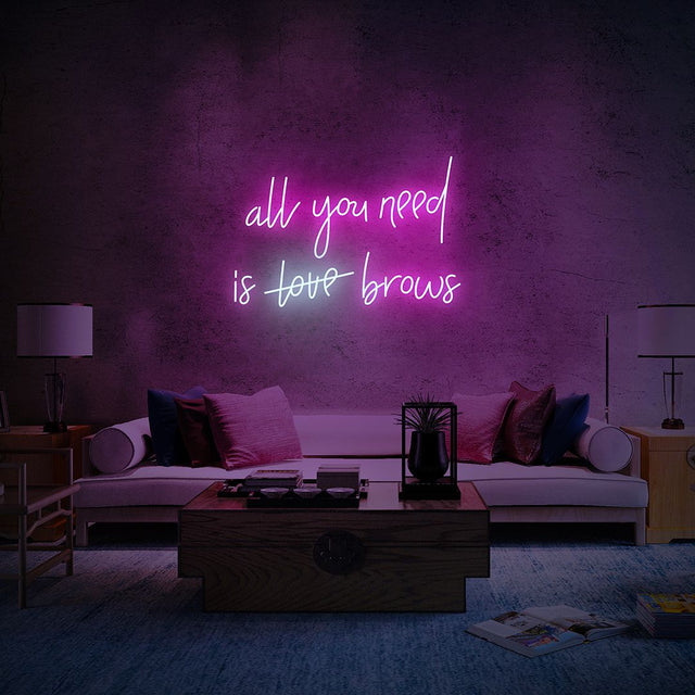 All You Need is Brows LED Neon Sign for Storefront light up sign