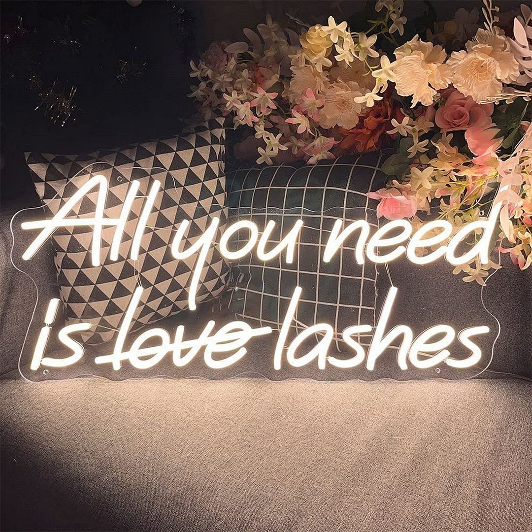 All You Need is Lashes Neon Sign