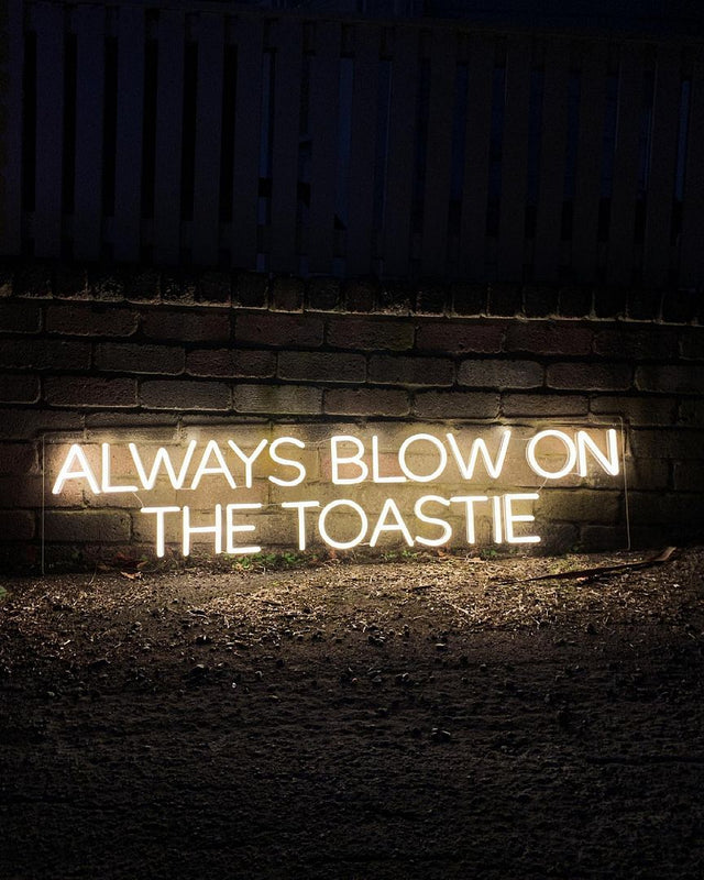 Always Blow On The Toastie LED Neon Sign for Bar light up sign