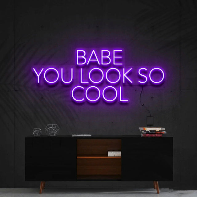 Babe You Look So Cool LED Neon Sign for Wedding light up sign