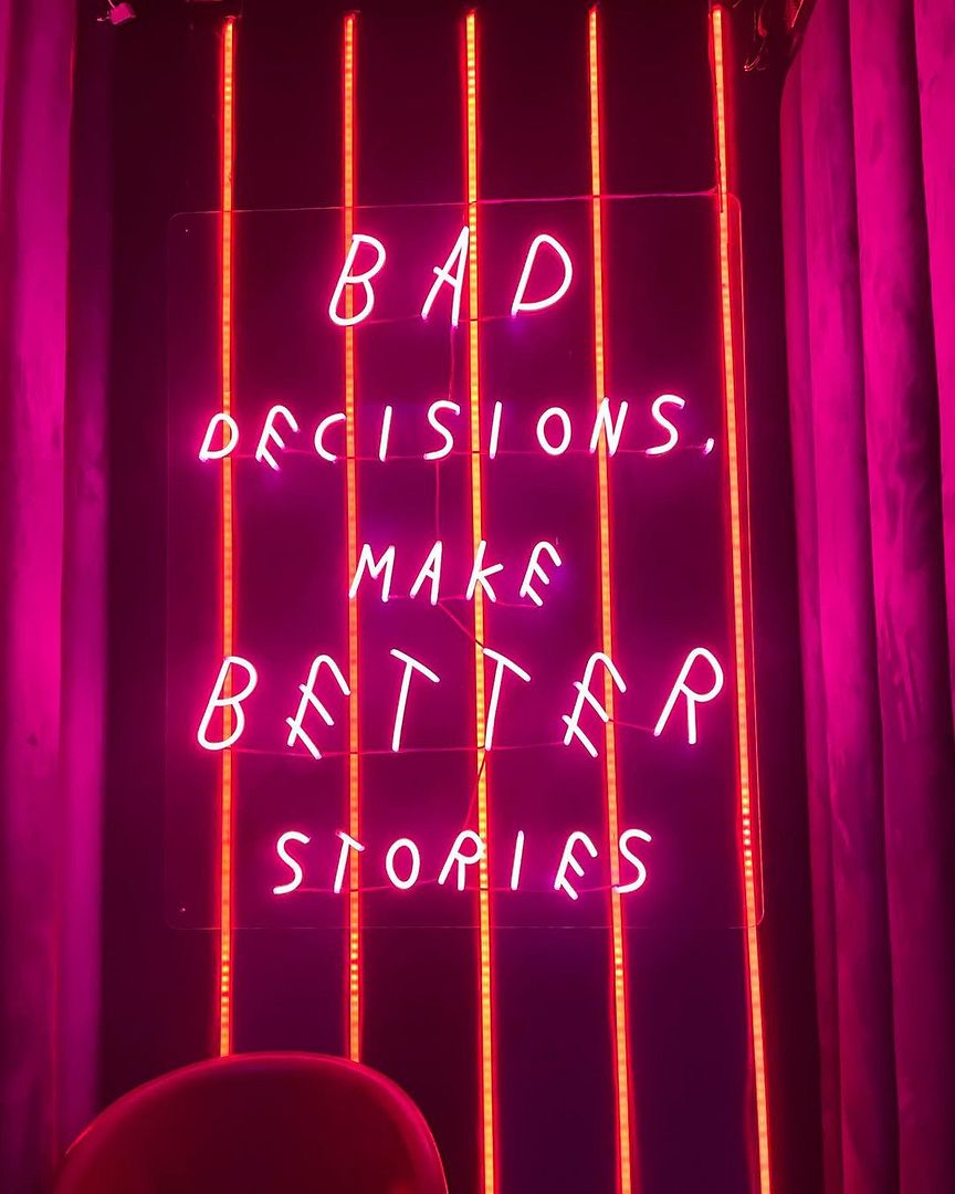 Bad Decisions Make Better Stories Neon Sign