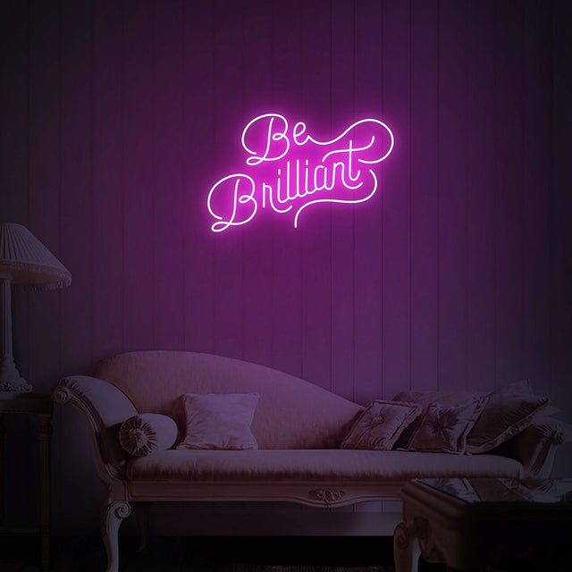 Be Brilliant LED Neon Sign light up sign