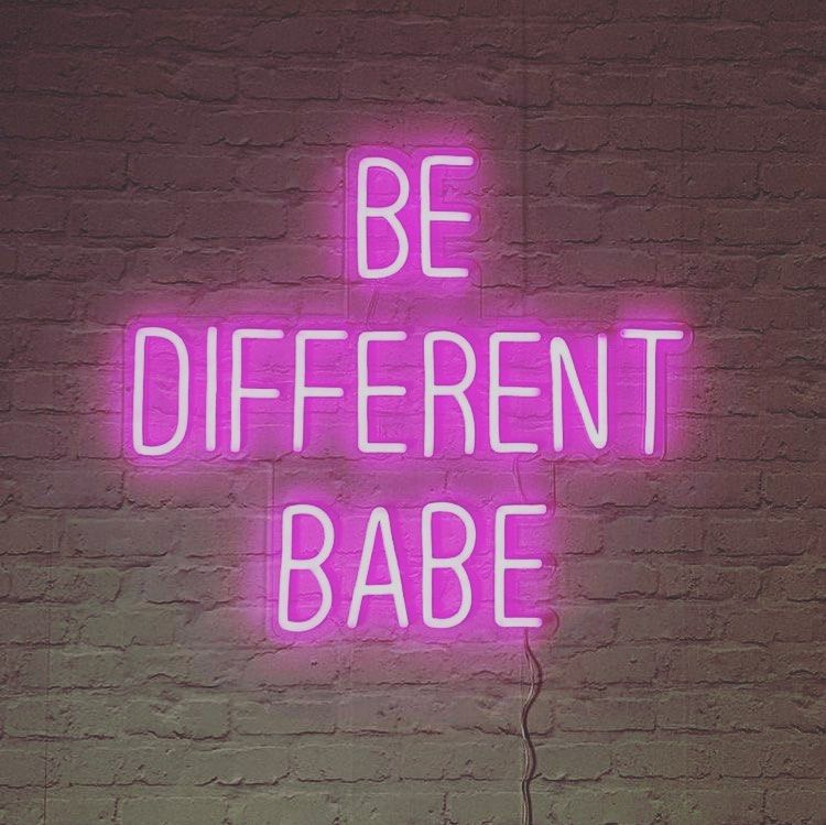 Be Different Babe Neon Sign