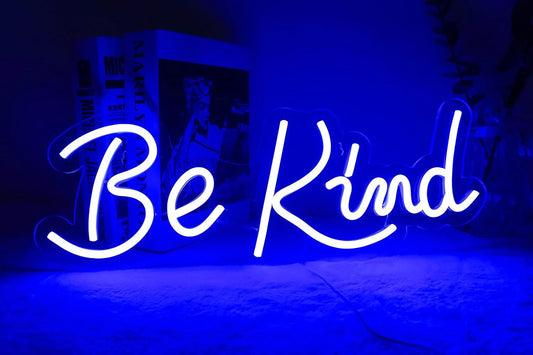 Be Kind Neon Sign
