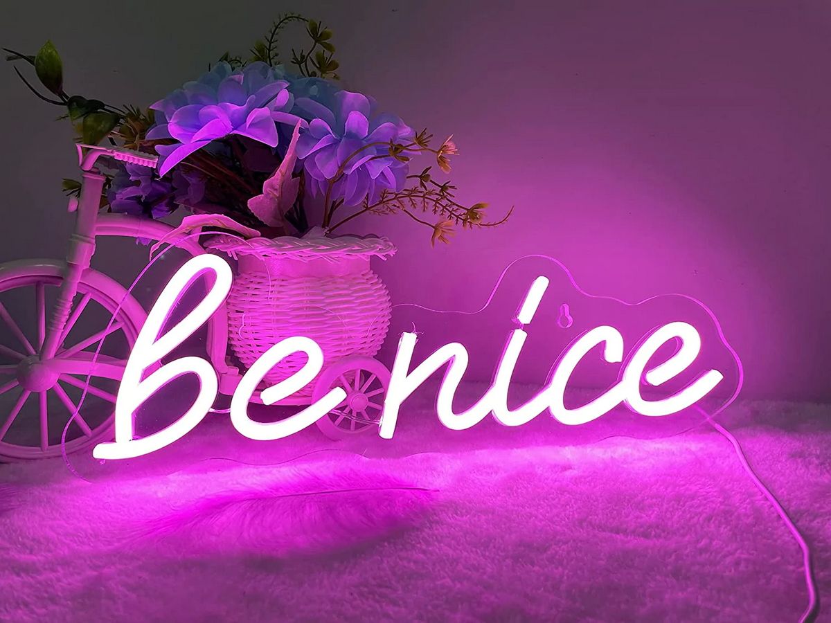 Be Nice Neon Sign