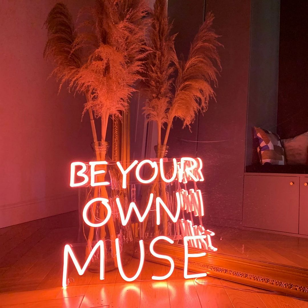 Be Your Own Muse Neon Sign