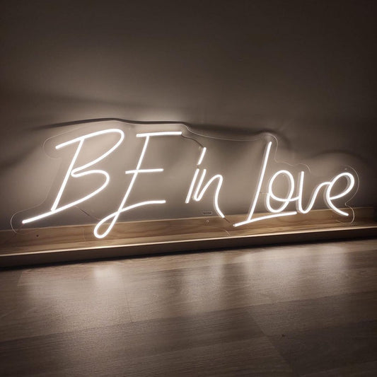 Be in Love Neon Sign