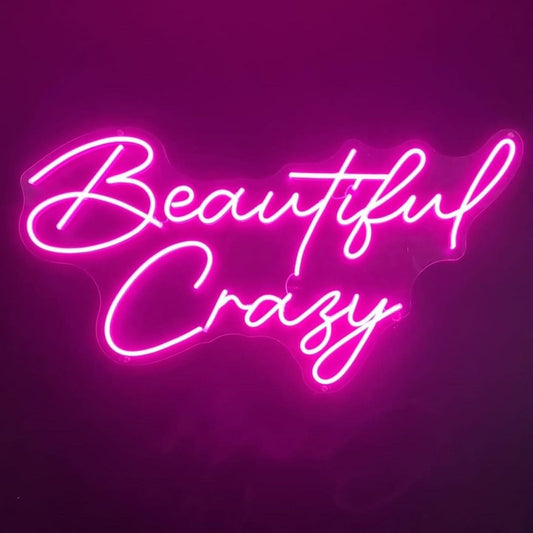 Beautiful Crazy Neon Sign