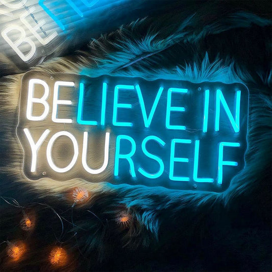 Believe in Yourself Neon Sign