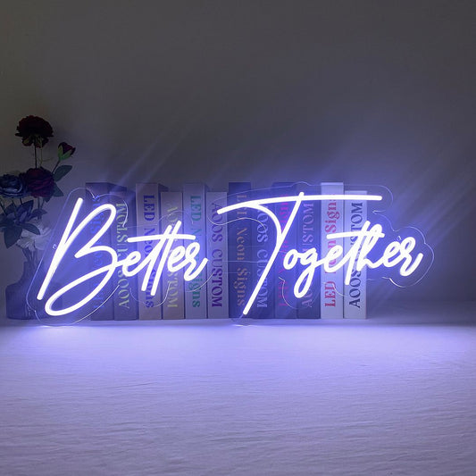 Better Together Neon Sign