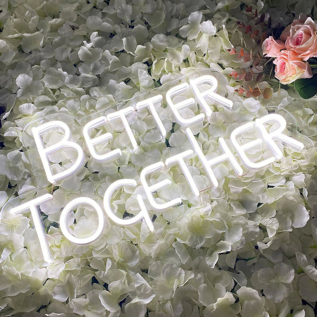 Better Together LED Neon Sign light up sign