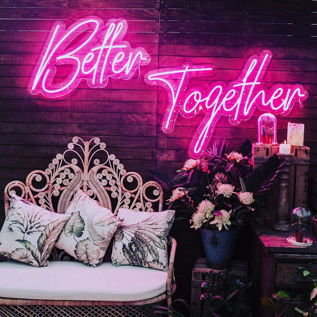 Better Together LED Neon Sign light up sign