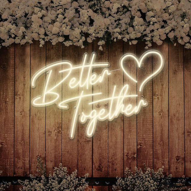 Better Together with a Heart LED Neon Sign light up sign