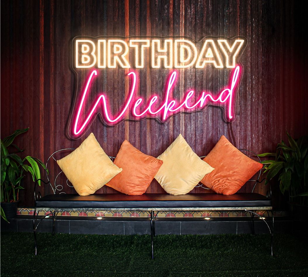 Birthday Weekend Neon Sign