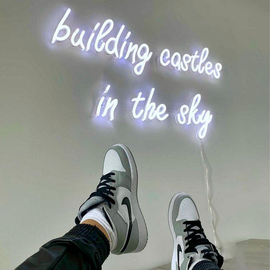 Building Castles in The Sky Neon Sign