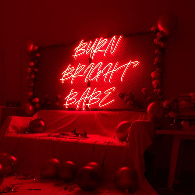 Burn Bright Babe LED Neon Sign light up sign