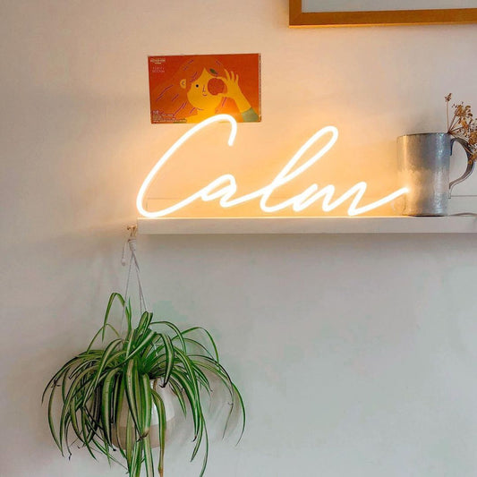 Calm Neon Sign
