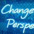 Change Your Perspective Neon Sign