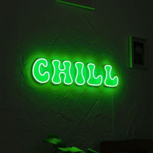 Chill LED Neon Sign