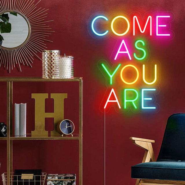 Come As You Are LED Neon Sign light up sign
