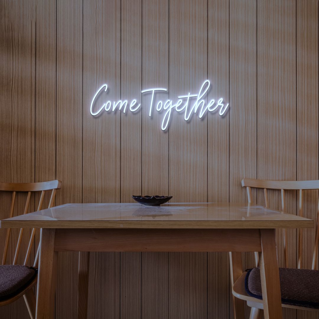 Come Together Neon Sign